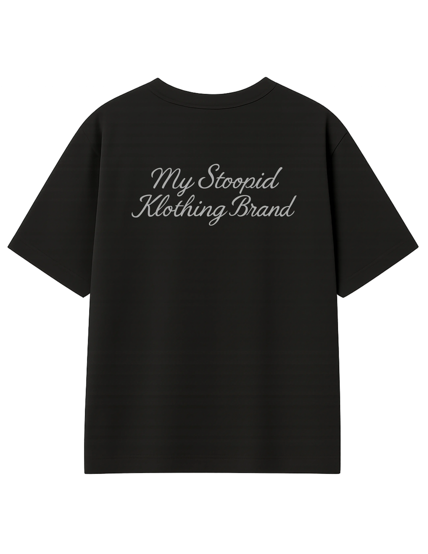 PAY ME STOOPID MY STOOPID KLOTHING BRAND