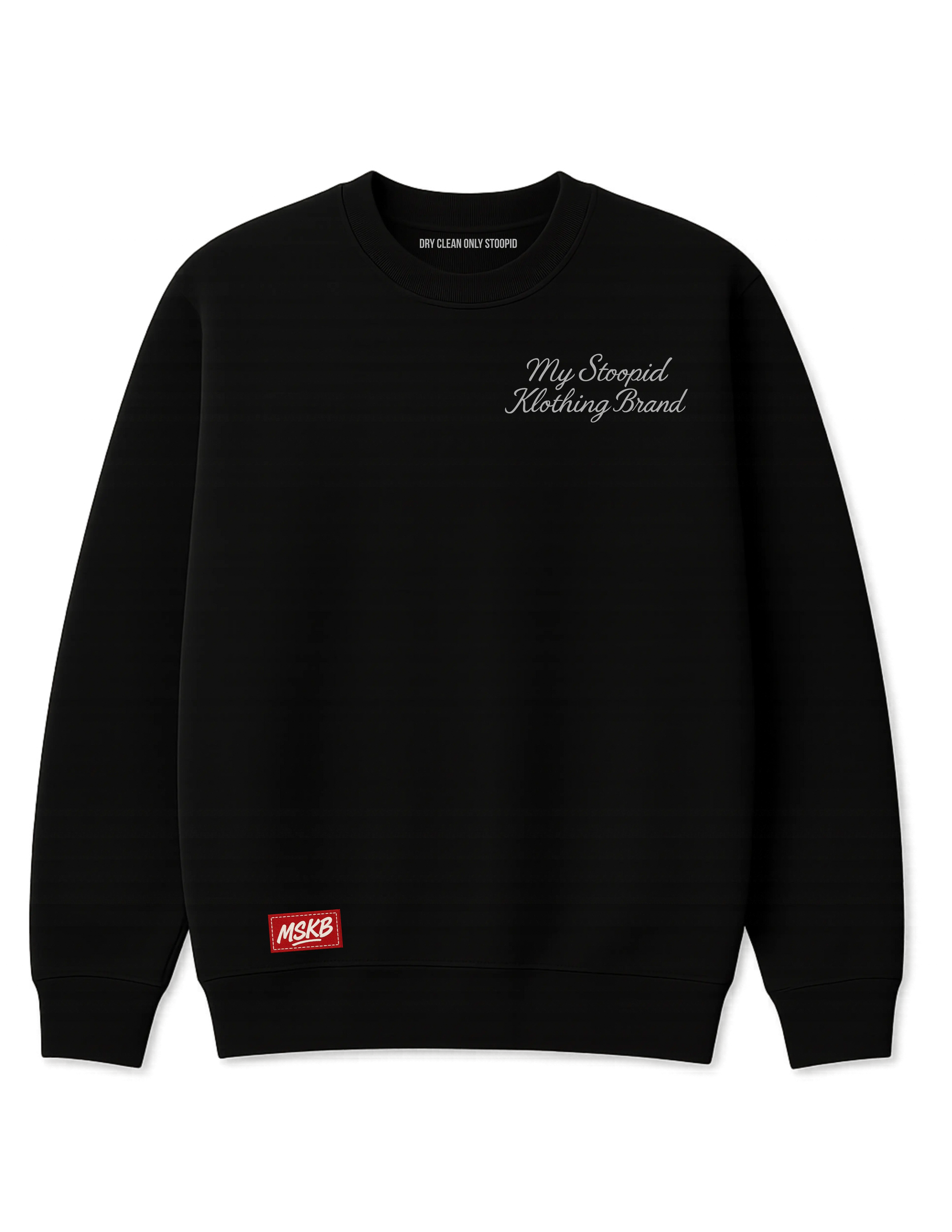 MSKB CREW MY STOOPID KLOTHING BRAND