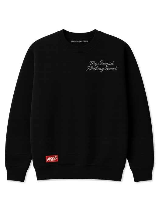 MSKB CREW MY STOOPID KLOTHING BRAND