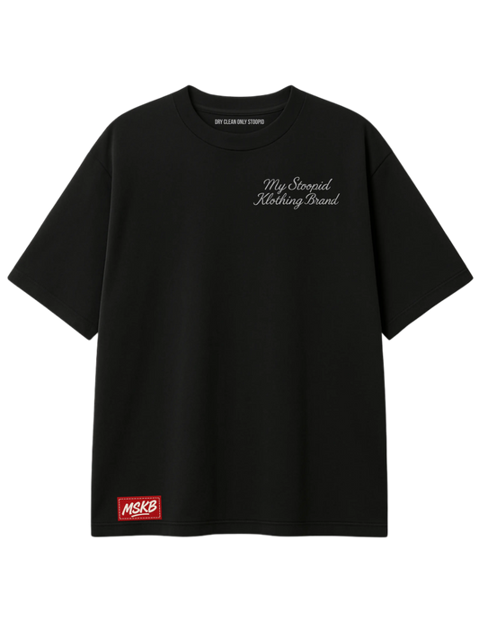MSKB T-SHIRT MY STOOPID KLOTHING BRAND